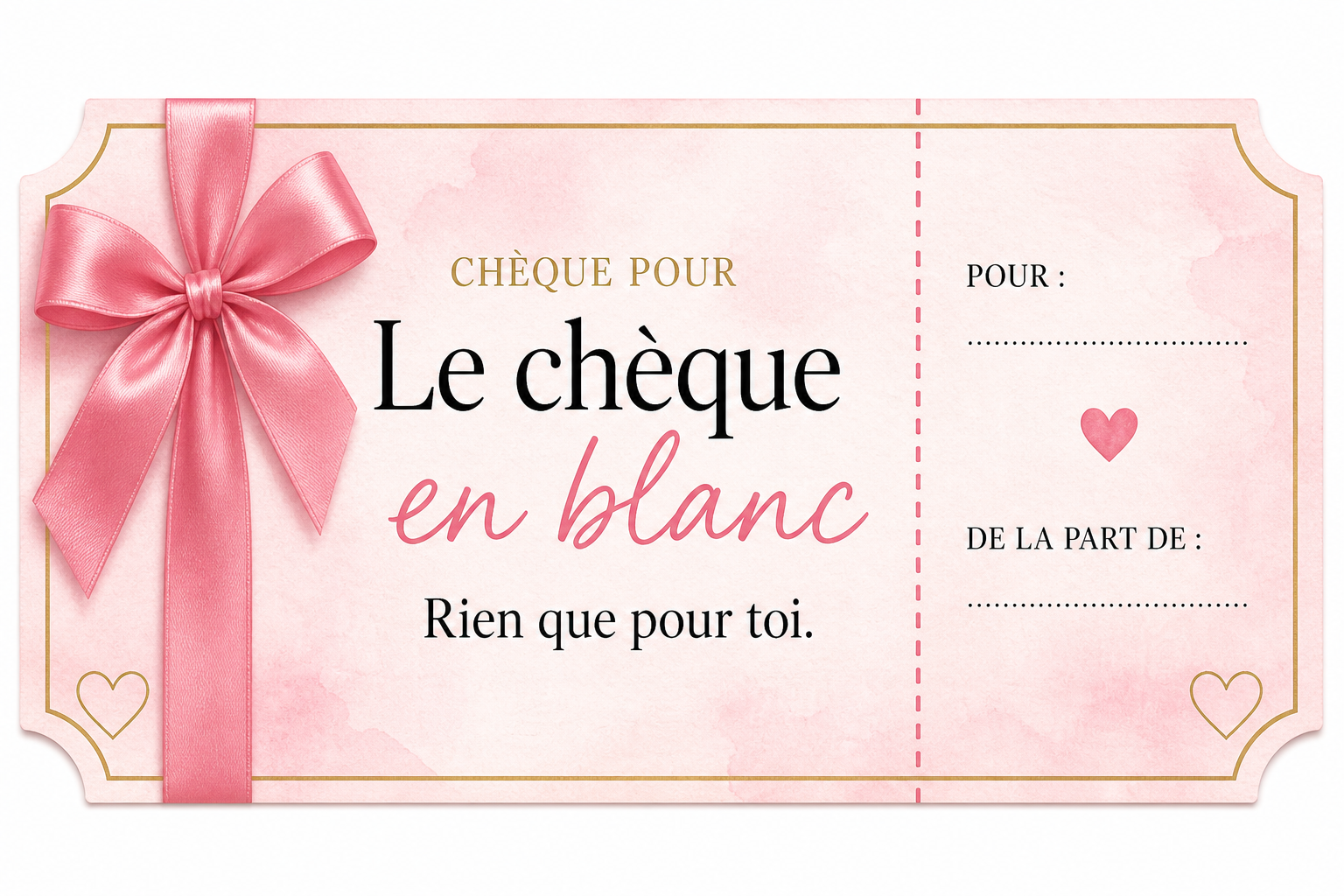Chèque en blanc d’amour imprimable — écris ce que tu désires, visuel rose et or À toi